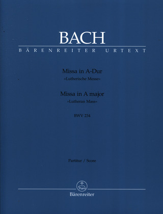 Johann Sebastian Bach - Missa A-Dur BWV 234 "Lutherische Messe"