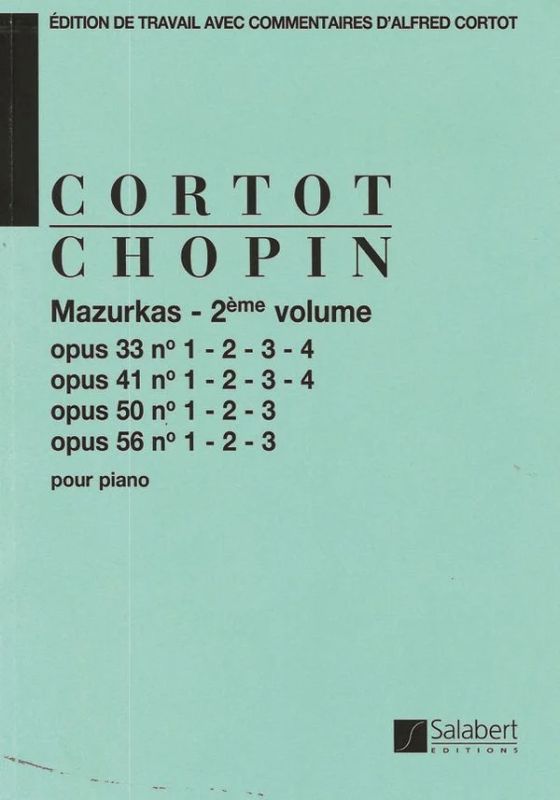 Frédéric Chopiny otros. - Mazurkas Op 33, 41, 50, 56 - 2eme volume
