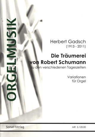 Herbert Gadsch - Die "Träumerei" von Robert Schumann