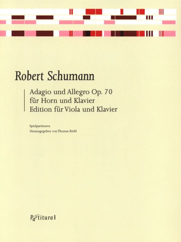 Robert Schumann - Adagio und Allegro op. 70