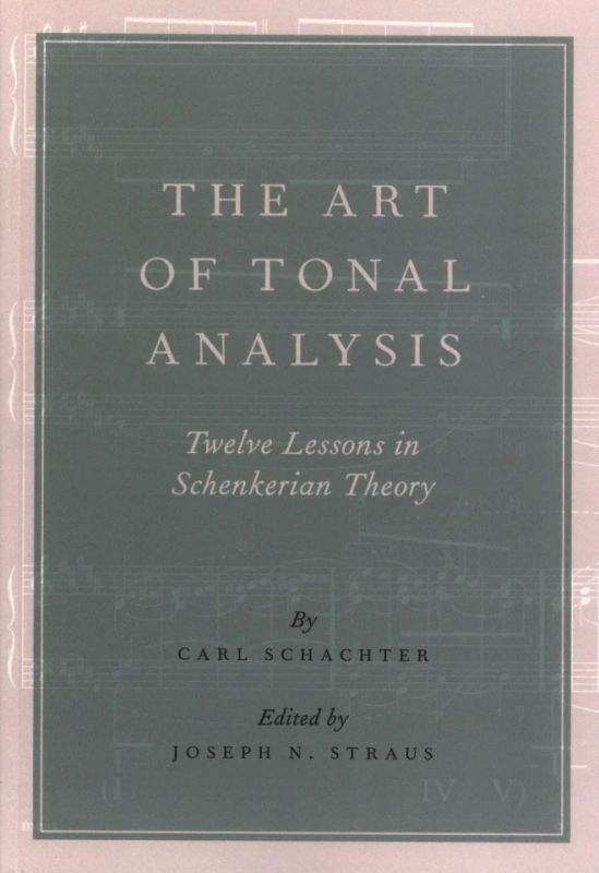 Carl Schachter - The Art of Tonal Analysis