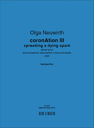 Olga Neuwirth - coronAtion III spreading a dying spark