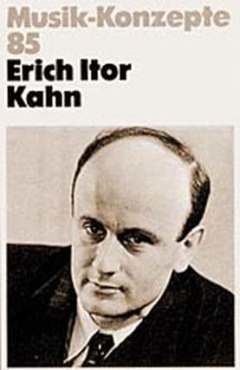 Musik-Konzepte 85 – Erich Itor Kahn