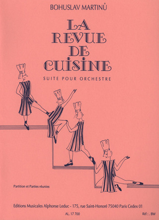 Bohuslav Martinů - La Revue De Cuisine - Suite pour Orchestre