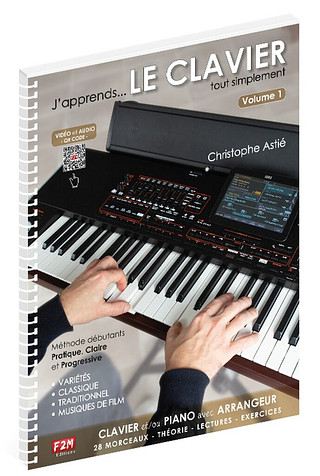 Christophe Astié - J'apprends... le Clavier tout simplement - Volume 1