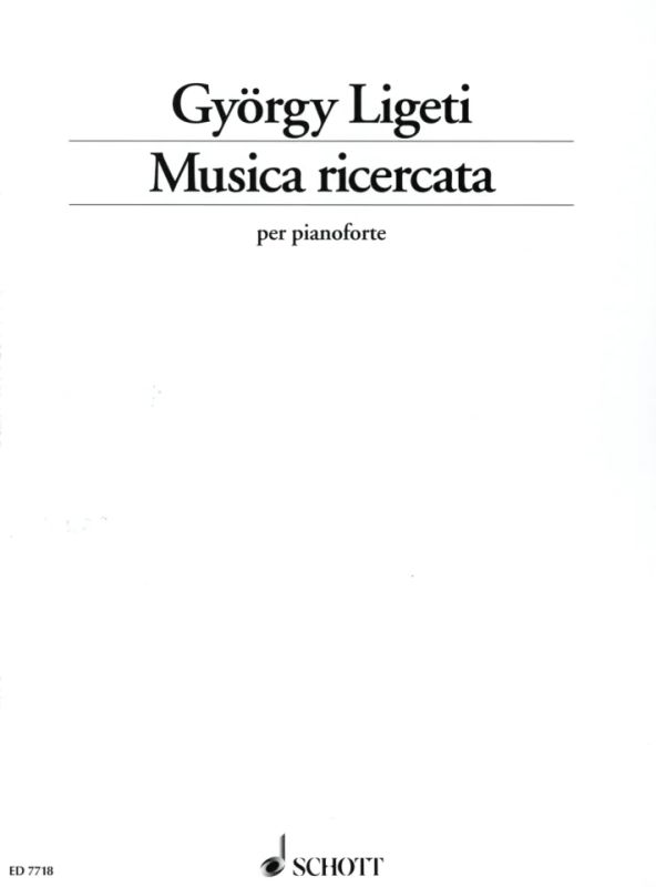 György Ligeti - Musica ricercata (1951-1953)