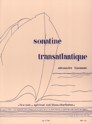 Alexandre Tansman - Sonatine Transatlantique