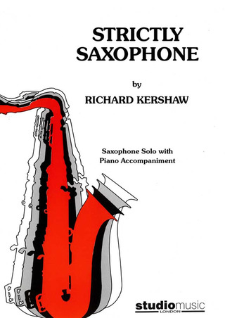 Richard Kershaw - Strictly Saxophone
