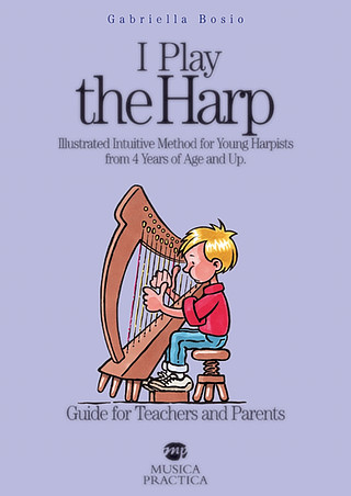 Gabriella Bosio - I Play The Harp (Guide for Teachers and Parents)