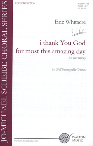 Eric Whitacre: I thank You God for most this amazing day - Revised Edition