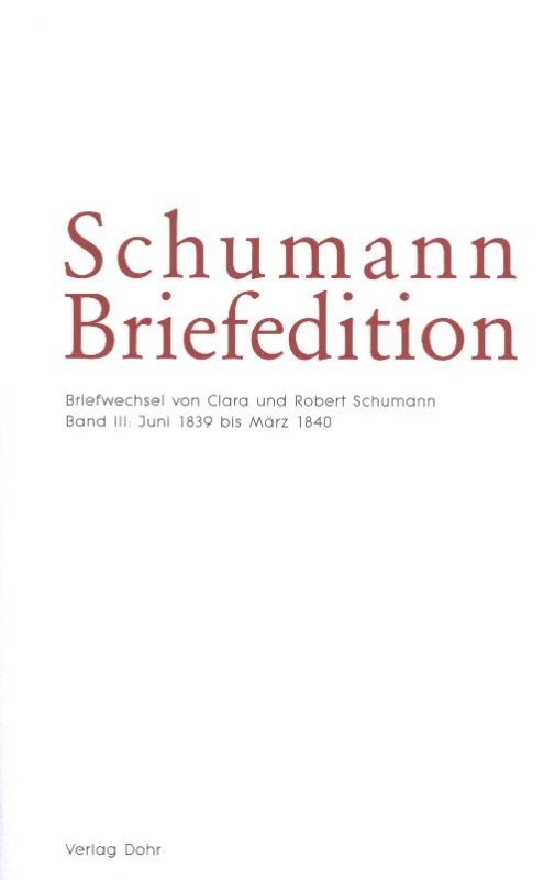 Robert Schumann y otros. - Schumann Briefedition 6 – Serie I: Familienbriefwechsel