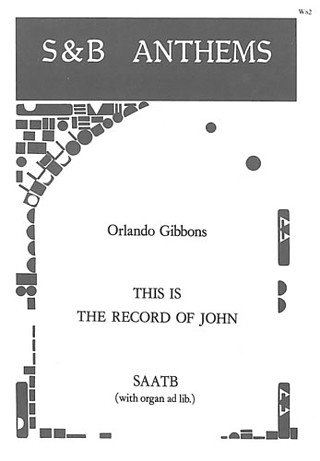 Orlando Gibbons - This is the Record of John