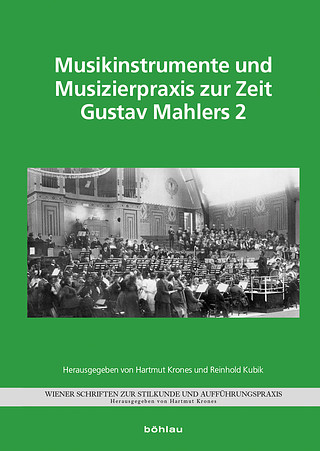 Musikinstrumente und Musizierpraxis zur Zeit Gustav Mahlers 2