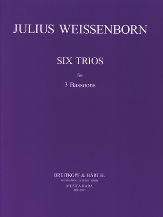 Julius Weissenborn - Sechs Trios