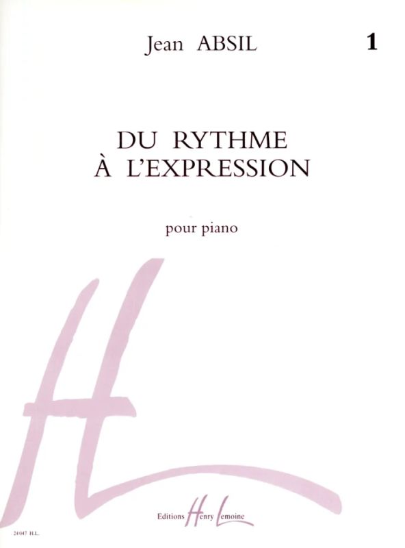 Jean Absil - Du rythme à l'expression Vol.1