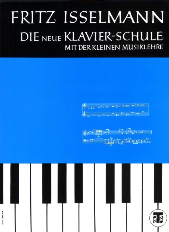 Fritz Isselmann - Die neue Klavierschule