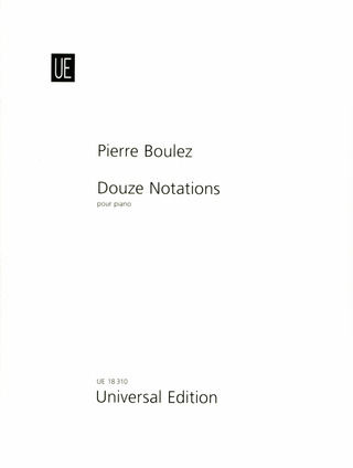 Pierre Boulez - Douze Notations