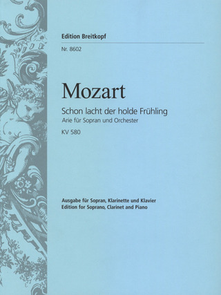 Wolfgang Amadeus Mozart: Schon lacht der holde Frühling KV 580