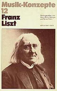 Musik-Konzepte 12 – Franz Liszt