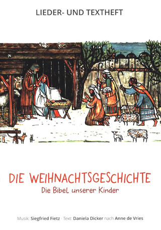Siegfried Fietz: Die Weihnachtsgeschichte