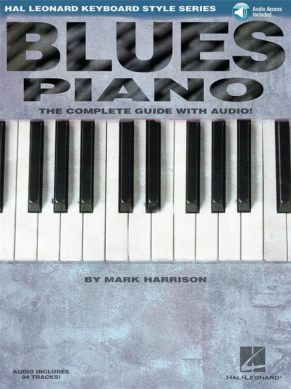 Mark Harrison - Blues Piano: The Complete Guide With Audio (Book/Online Audio)