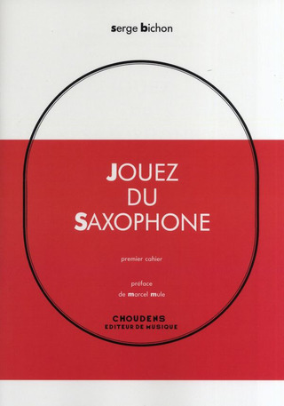Serge Bichon - Serge Bichon: Jouez Du Saxophone - Volume 1 (French/Spanish)