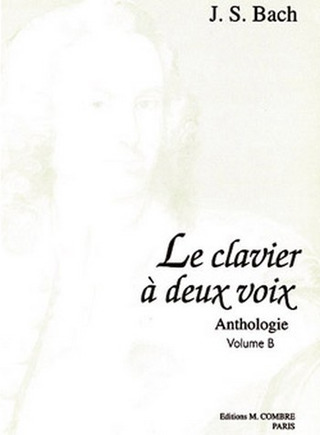 Johann Sebastian Bach - Le Clavier à 2 voix Vol.B (12 pièces)