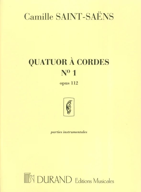 Camille Saint-Saëns - Quatuor en Mi mineur op. 112