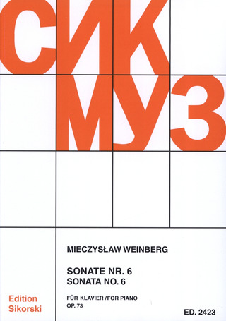 Mieczysław Weinberg - Sonate Nr. 6 op. 73