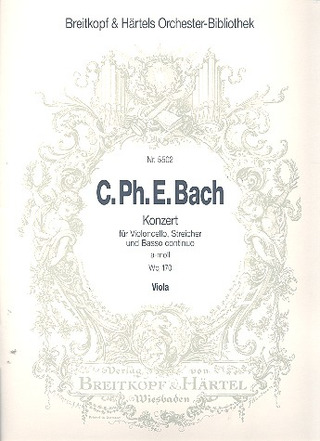 Carl Philipp Emanuel Bach - Konzert für Violoncello, Streicher und B.c. a-Moll Wq 170