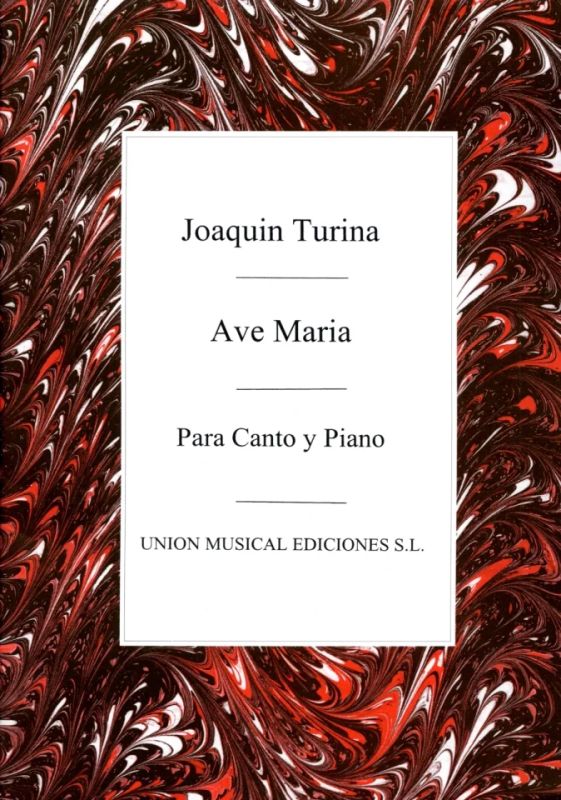 Joaquín Turina - Turina: Ave Maria for Voice and Piano
