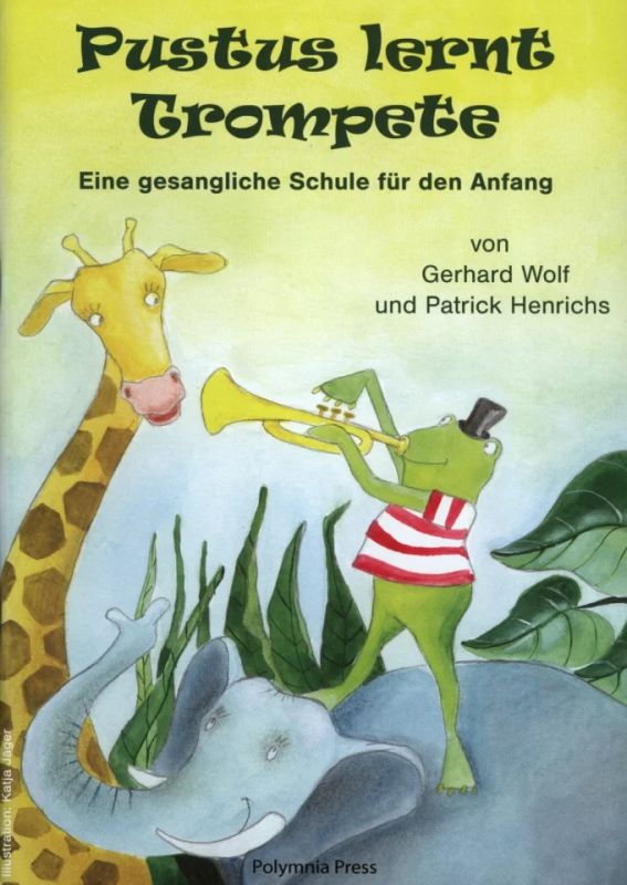 Gerhard Wolfet al. - Pustus lernt Trompete