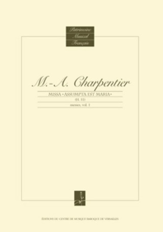 Marc-Antoine Charpentier - Missa Assumpta est Maria