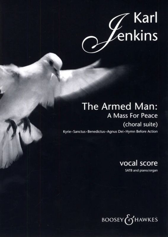 Karl Jenkins - The Armed Man (A Mass for Peace) Choral Suite
