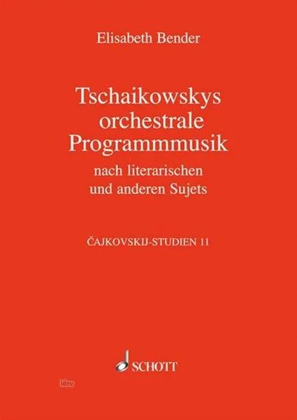 Elisabeth Bender - Tschaikowskys orchestrale Programmmusik (0)