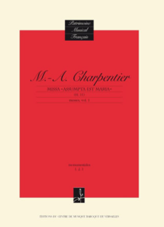 Marc-Antoine Charpentier: Missa Assumpta est Maria
