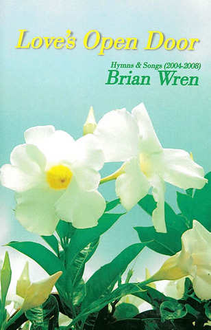 Brian Wren - Love’s Open Door