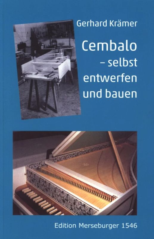 Gerhard Krämer - Cembalo – selbst entwerfen und bauen