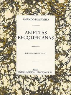 Amando Blanquer: Ariettas Becquerianas