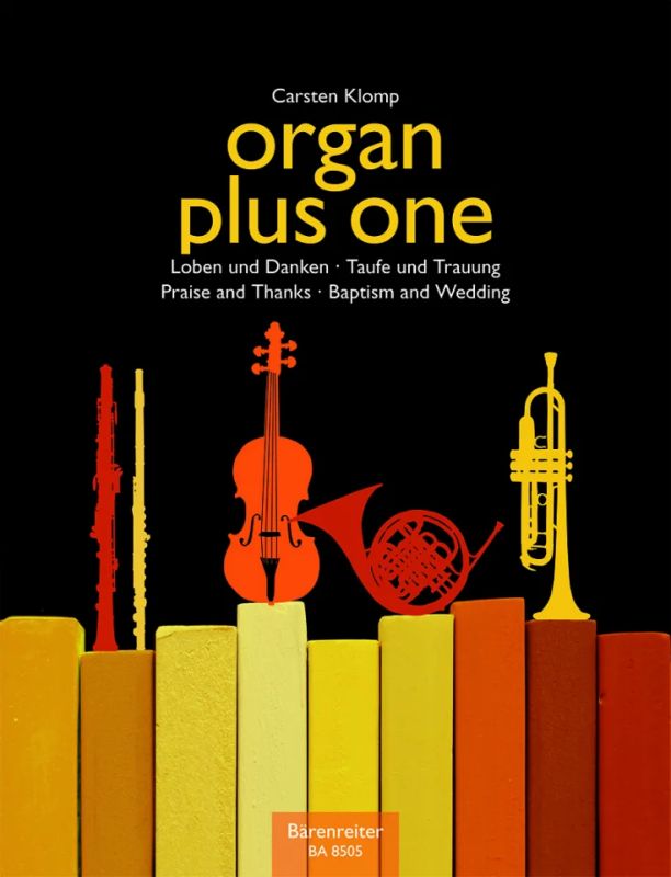 organ plus one – Loben und Danken / Taufe und Trauung