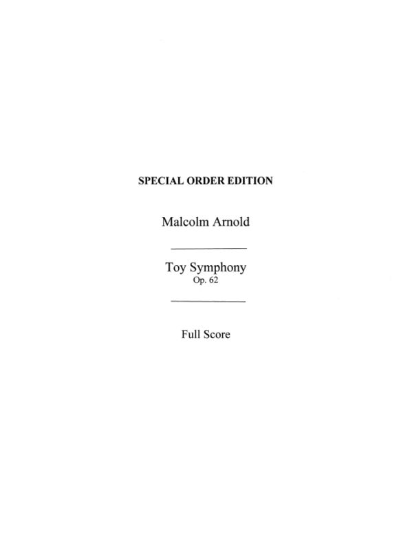 Malcolm Arnold - Toy Symphony Op.62