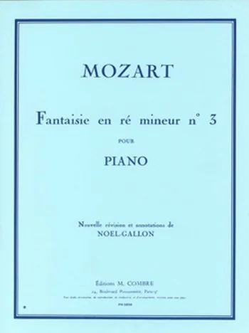 Wolfgang Amadeus Mozart - Fantaisie n°3 en ré mineur