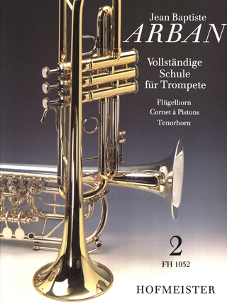 Jean-Baptiste Arban: Vollständige Schule für Trompete 2
