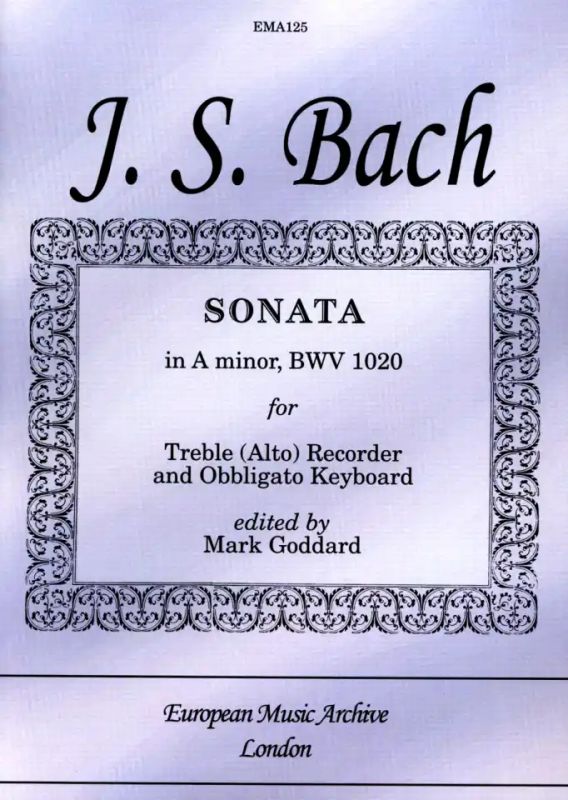 Johann Sebastian Bach - Sonata in A Minor BWV 1020