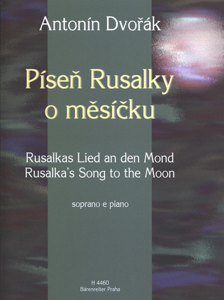 Antonín Dvořák - Píseň Rusalky o měsíčku