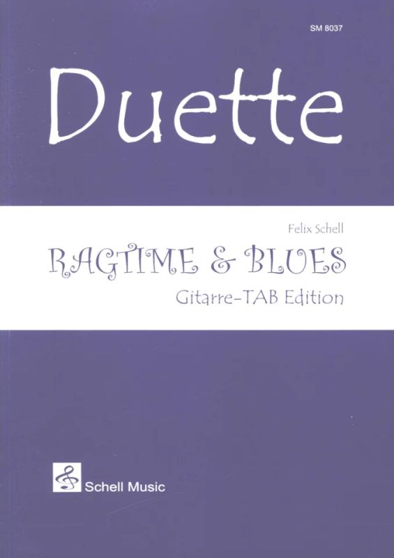 Felix Schell - Duette: Ragtime & Blues (Gitarre-TABl)
