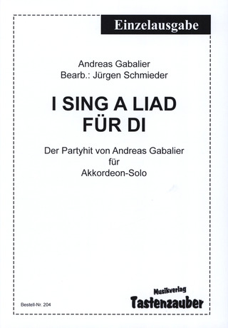 Andreas Gabalier: I sing a Liad für di