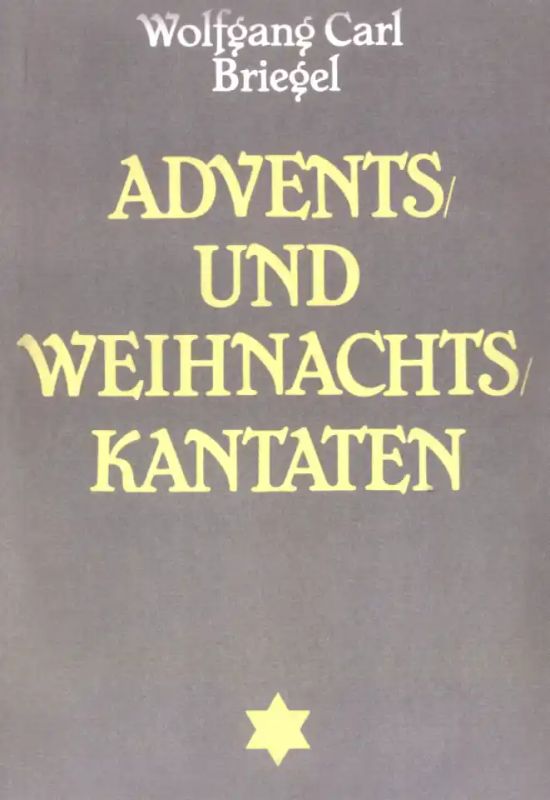 Wolfgang Carl Briegel - Advents + Weihnachtskantaten