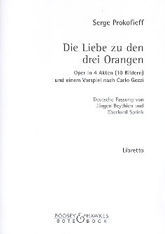 Sergei Prokofjew: Die Liebe zu den drei Orangen – Libretto