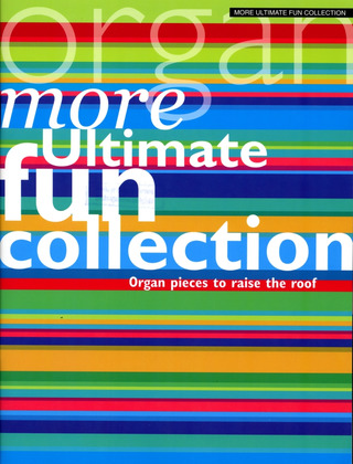 More Ultimate Fun Collection Pieces to raise the roof